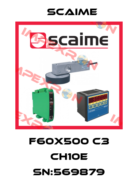 F60X500 C3 CH10e SN:569879 Scaime