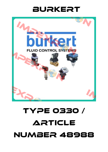 Type 0330 / Article number 48988 Burkert