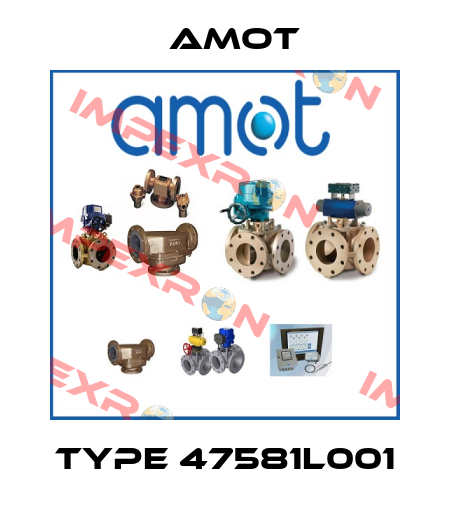 Type 47581L001 Amot