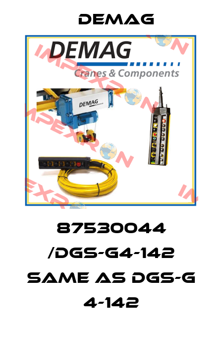 87530044 /DGS-G4-142 same as DGS-G 4-142 Demag