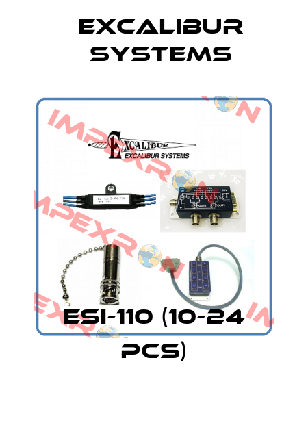 ESI-110 (10-24 pcs) Excalibur Systems