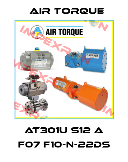 AT301U S12 A F07 F10-N-22DS Air Torque