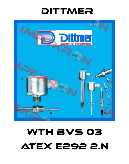 WTH BVS 03 ATEX E292 2.N Dittmer