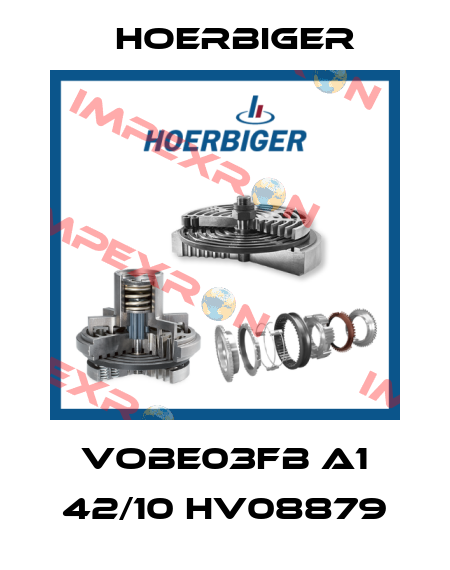 VOBE03FB A1 42/10 HV08879 Hoerbiger