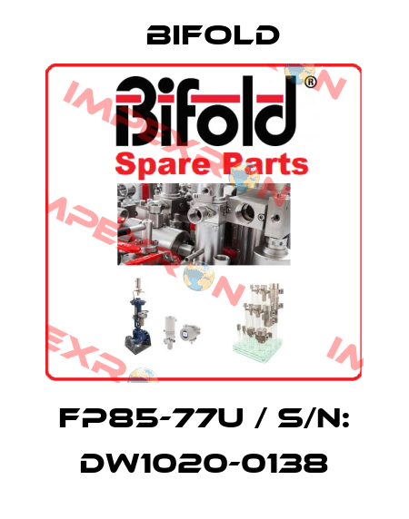 FP85-77U / S/N: DW1020-0138 Bifold