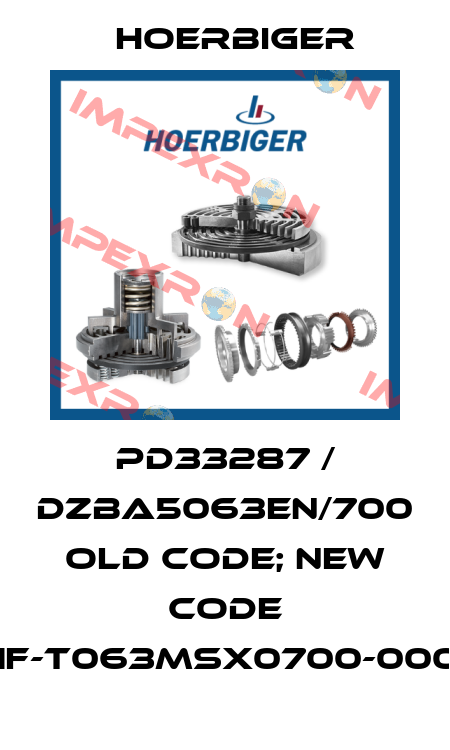 PD33287 / DZBA5063EN/700 old code; new code P1F-T063MSX0700-0000 Hoerbiger