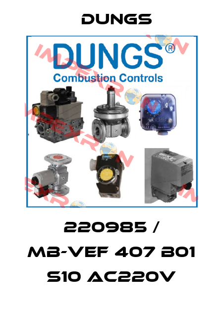 220985 / MB-VEF 407 B01 S10 AC220V Dungs