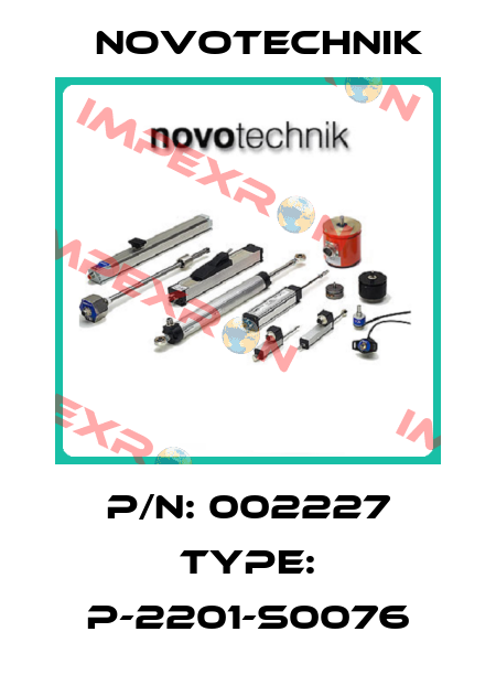P/N: 002227 Type: P-2201-S0076 Novotechnik