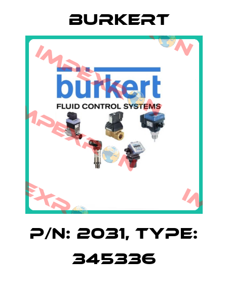 P/N: 2031, Type: 345336 Burkert