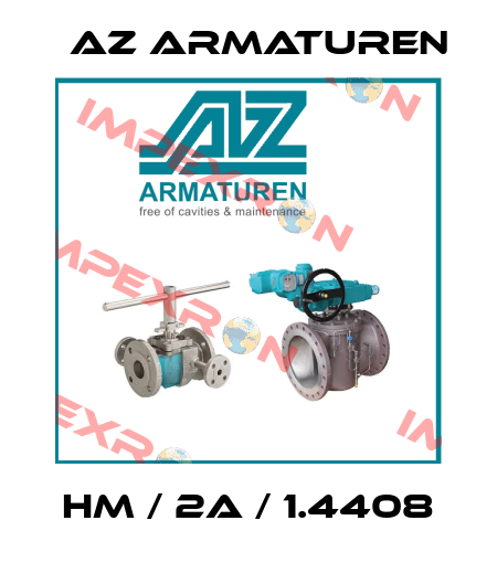 HM / 2A / 1.4408 Az Armaturen