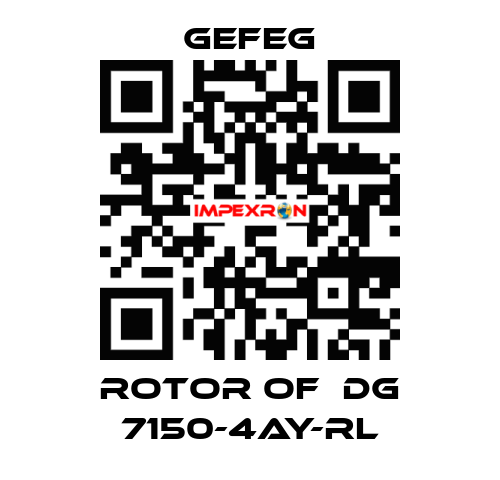 rotor of  Dg 7150-4AY-RL Gefeg