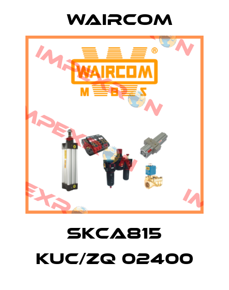 SKCA815 KUC/ZQ 02400 Waircom