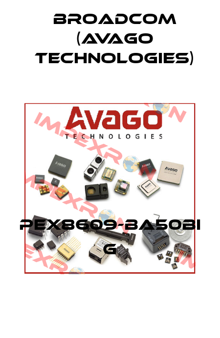 PEX8609-BA50BI G Broadcom (Avago Technologies)