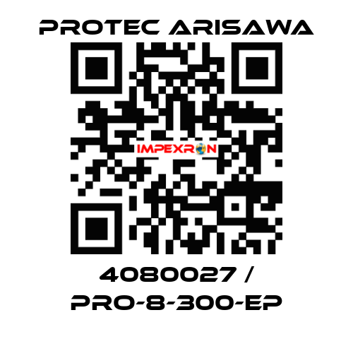 4080027 / PRO-8-300-EP Protec Arisawa