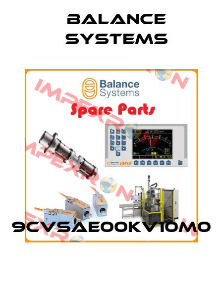 9CVSAE00KV10M0 Balance Systems