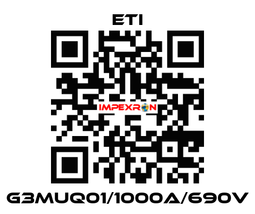 G3MUQ01/1000A/690V Eti