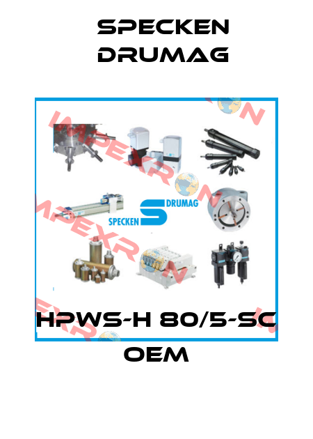 HPWS-H 80/5-SC OEM Specken Drumag