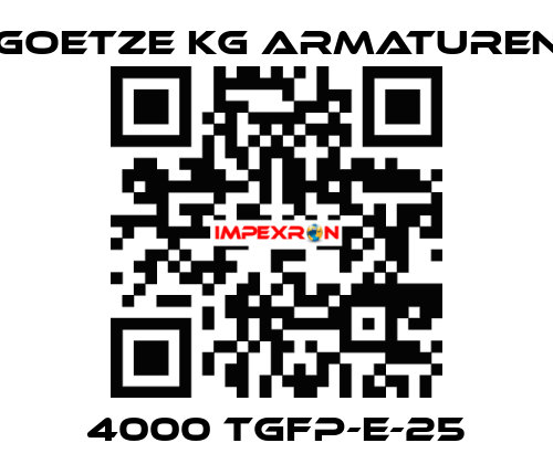 4000 tGFP-E-25 Goetze KG Armaturen