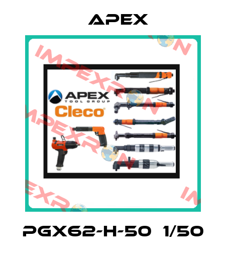 PGX62-H-50　1/50 Apex