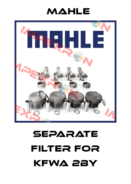 separate filter for KFWA 2by MAHLE
