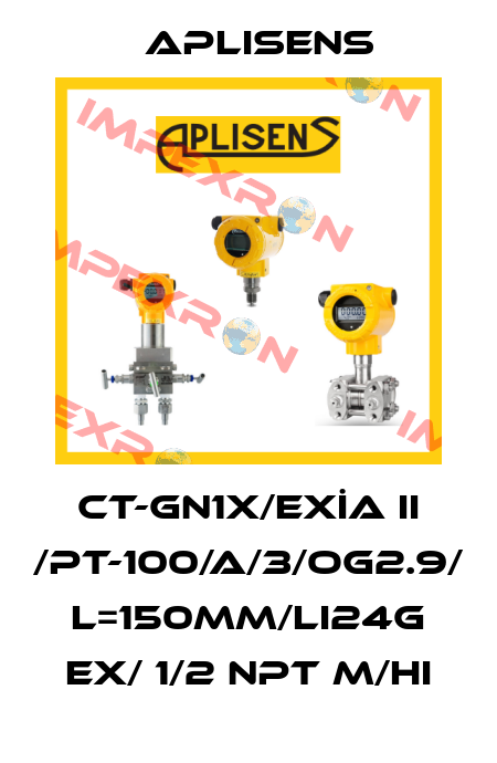 CT-GN1X/EXİA II /Pt-100/A/3/OG2.9/ L=150mm/LI24G Ex/ 1/2 NPT M/HI Aplisens