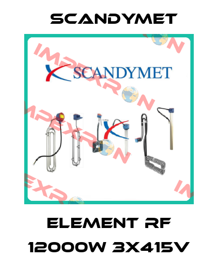 Element RF 12000W 3x415V SCANDYMET