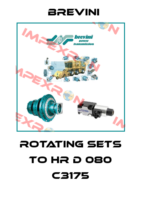 Rotating sets to HR D 080 C3175 Brevini