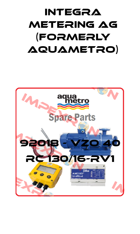 92018 - VZO 40 RC 130/16-RV1 Integra Metering AG (formerly Aquametro)
