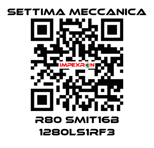 R80 SMIT16B 1280LS1RF3 Settima Meccanica