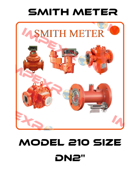 Model 210 Size DN2" Smith Meter