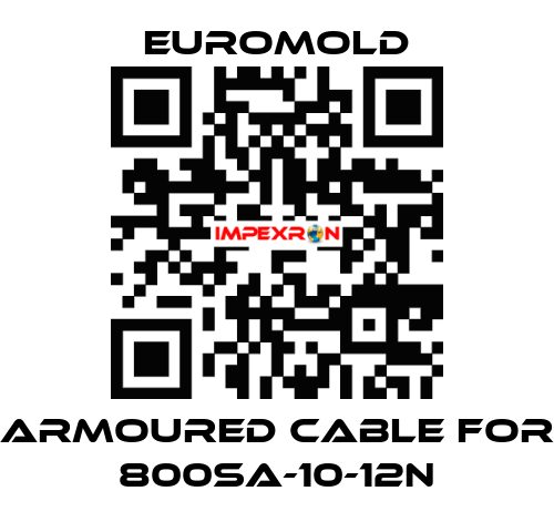Armoured Cable for 800SA-10-12N EUROMOLD