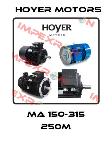 MA 150-315 250M Hoyer Motors