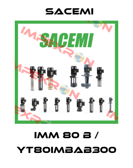IMM 80 B / YT80IMBAB300 Sacemi