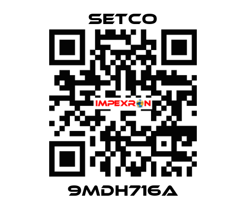 9MDH716A SETCO