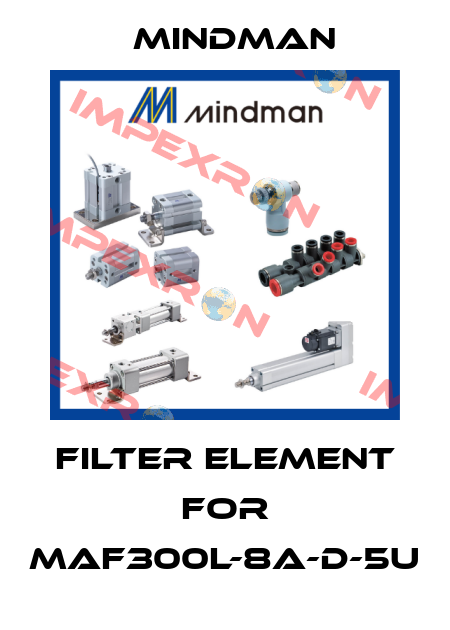 filter element for MAF300L-8A-D-5u Mindman