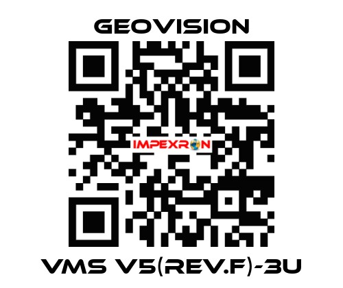 VMS V5(Rev.F)-3U GeoVision