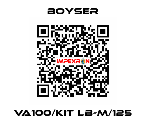 VA100/KIT LB-M/125 Boyser