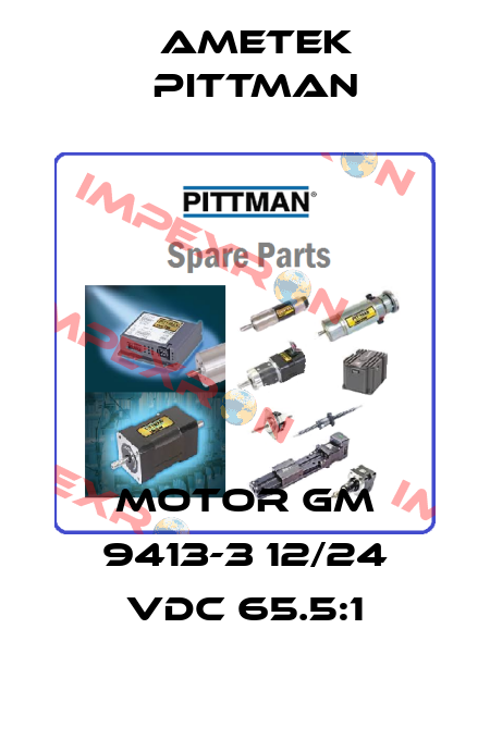 Motor GM 9413-3 12/24 VDC 65.5:1 Ametek Pittman