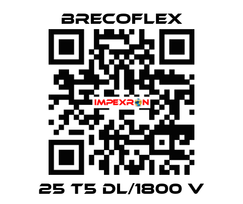 25 T5 DL/1800 V Brecoflex