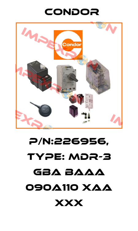 P/N:226956, Type: MDR-3 GBA BAAA 090A110 XAA XXX Condor