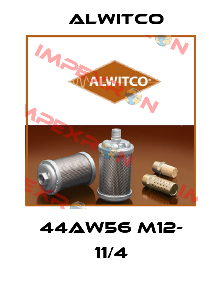44AW56 M12- 11/4 Alwitco