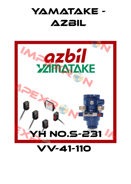 YH NO.S-231 VV-41-110  Yamatake - Azbil