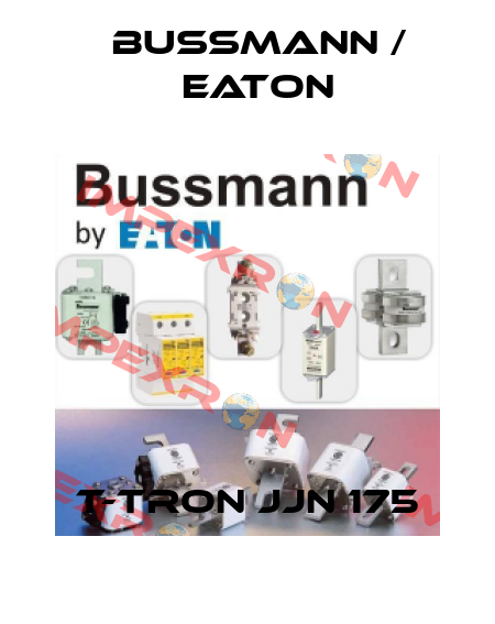T-TRON JJN 175 BUSSMANN / EATON