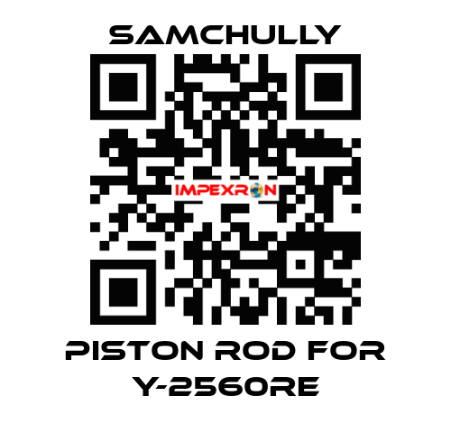 piston rod for Y-2560RE Samchully