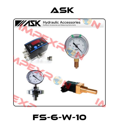 FS-6-W-10 Ask