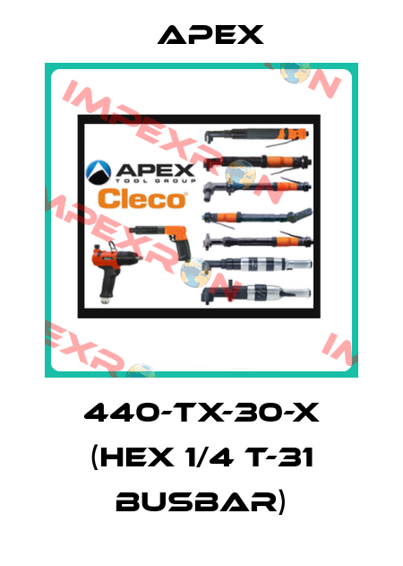 440-TX-30-X (Hex 1/4 T-31 Busbar) Apex