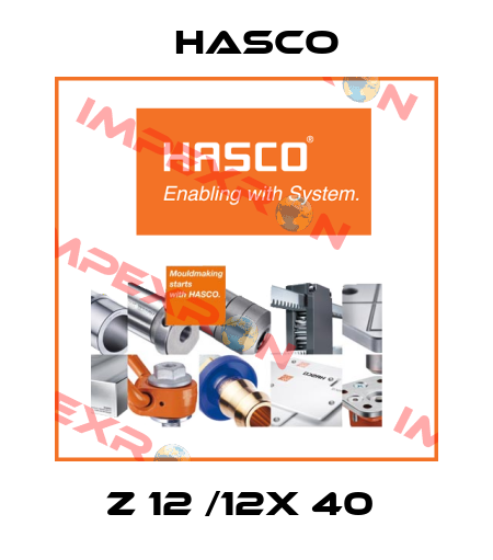 Z 12 /12X 40  Hasco