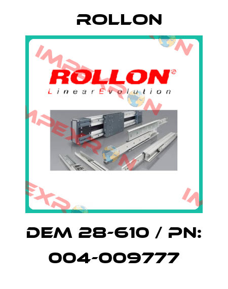 DEM 28-610 / PN: 004-009777 Rollon