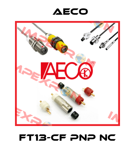 FT13-CF PNP NC Aeco