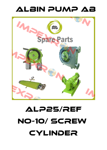 ALP25/Ref No-10/ Screw  Cylinder Albin Pump AB
